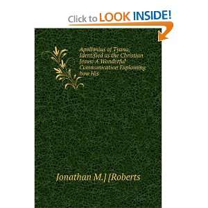   Communication Explaining how His Jonathan M.] [Roberts Books