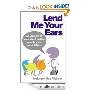 Lend Me Your Ears Max Atkinson  Kindle Store