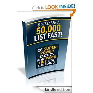 List Building Build Me A 50,000 List Fast 26 Super Power Tactics For 
