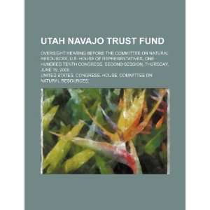 Utah Navajo Trust Fund oversight hearing before the Committee on 