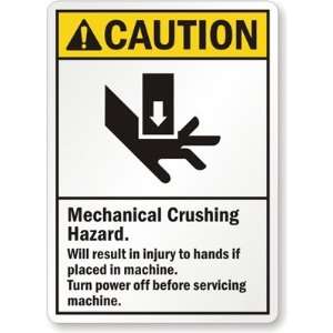  Caution: Mechanical Crushing Hazard Laminated Vinyl Sign 