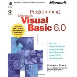   Microsoft Visual Basic 6.0 [Paperback]: Francesco Balena 196: Books