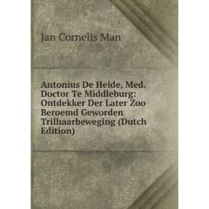   Zoo Beroemd Geworden Trilhaarbeweging (Dutch Edition) Jan Cornelis