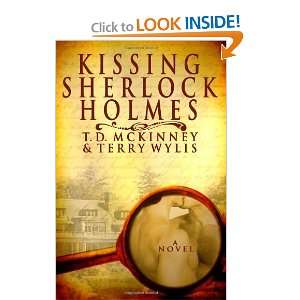  Kissing Sherlock Holmes [Paperback] T. D. McKinney Books