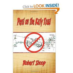  Peril on the Katy Trail [Paperback] Robert Shoop Books