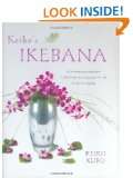 Keikos Ikebana A Contemporary Approach to the Traditional Japanese 