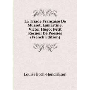  La Triade FranÃ§aise De Musset, Lamartine, Victor Hugo 