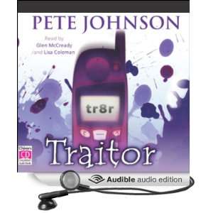  Traitor (Audible Audio Edition) Pete Johnson, Lisa 