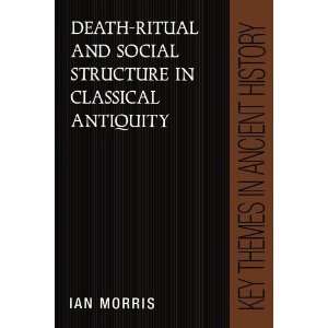  Death Ritual and Social Structure in Classical Antiquity 