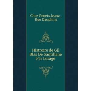   Blas De Santillane Par Lesage Rue Dauphine Chez Genets Jeune  Books
