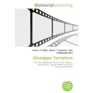  Giuseppe Tornatore (French Edition) (9786132709936) Books