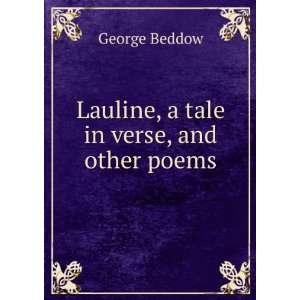   tale in verse, and other poems George Beddow  Books
