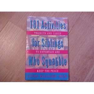   Activities For Siblings Who Squabble [Paperback]: Linda W. Aber: Books