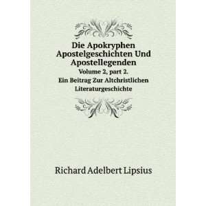   Altchristlichen Literaturgeschichte: Richard Adelbert Lipsius: Books