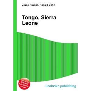  Tongo, Sierra Leone: Ronald Cohn Jesse Russell: Books