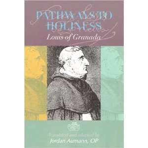  Pathways to Holiness [Paperback] De Granada Luis Books