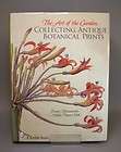The Art of the Garden Collecting Antique Botanical Prints Author 