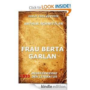 Frau Berta Garlan (Kommentierte Gold Collection) (German Edition 