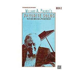  Willard A. Palmers Favorite Solos, Book 2 Musical 