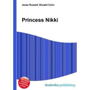  Princess Nikki Ronald Cohn Jesse Russell Books