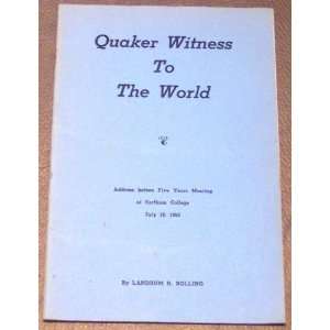  Quaker Witness to the World, Address Before Five Years 