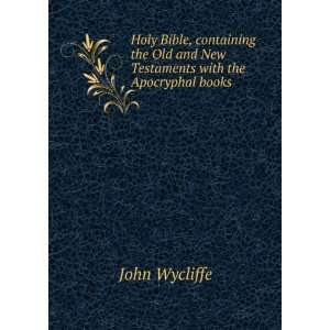  Holy Bible, containing the Old and New Testaments with the 