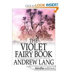 The Violet Fairy Book (Illustrated & Annotated) Various, Andrew Lang 