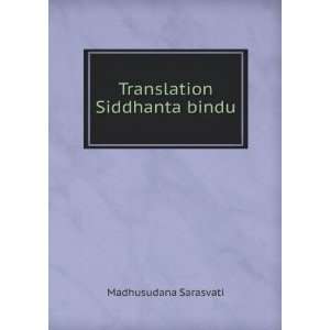  Translation Siddhanta bindu Madhusudana Sarasvati Books