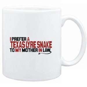 Mug White  I prefer a Texas Lyre Snake to my mother in 