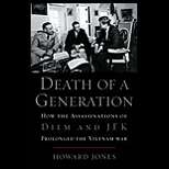 Death of a Generation  How the Assassinations of Diem and JFK 