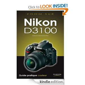 Nikon D3100 (Zoom sur) (French Edition) Gérard Michel Duthel 