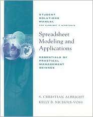 Student Solutions Manual for Winston/Albrights Spreadsheet Modeling 