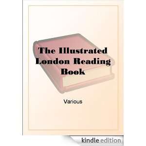 The Illustrated London Reading Book Various  Kindle Store