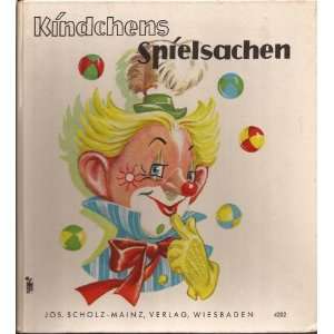  Kindchens Spielsachen: Lili Borsch, Pax Steen: Books