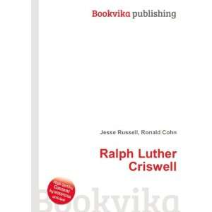  Ralph Luther Criswell Ronald Cohn Jesse Russell Books