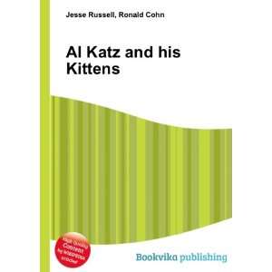 Al Katz and his Kittens Ronald Cohn Jesse Russell  Books