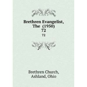  Brethren Evangelist, The (1950). 72 Ashland, Ohio Brethren 