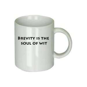  Brevity Is the Soul of Wit Mug 