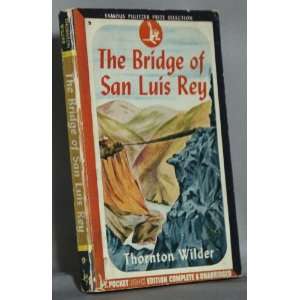  The Bridge of San Luis Rey: Thornton Wilder: Books
