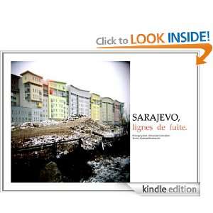 Sarajevo, lignes de fuite Sarajevo, la vie ordinaire après la guerre 