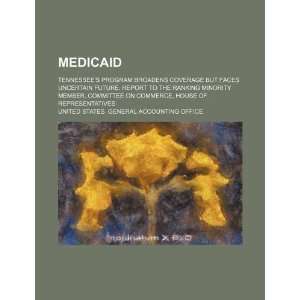  Medicaid Tennessees program broadens coverage but faces 
