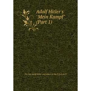  Adolf Hitlers Mein Kampf (Part 1): The late Adolf 