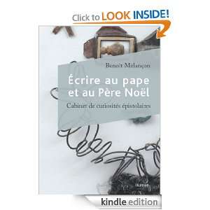 Écrire au pape et au Père Noël (French Edition) Benoît Melançon 