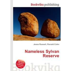  Nameless Sylvan Reserve Ronald Cohn Jesse Russell Books