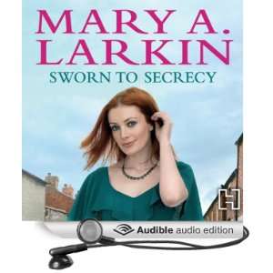  Sworn to Secrecy (Audible Audio Edition): Mary A. Larkin 