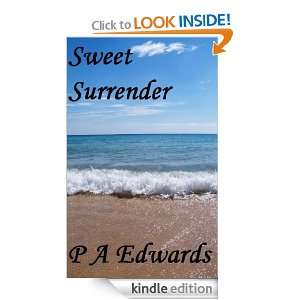 Sweet Surrender P. A. Edwards  Kindle Store