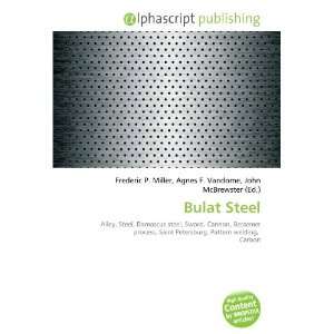  Bulat Steel (9786132686305): Books