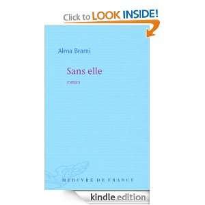 Sans elle (COLL BLEUE) (French Edition) Alma Brami  