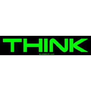  THINK Bumper Sticker: Automotive