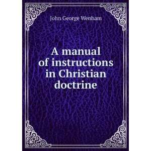  A manual of instructions in Christian doctrine John 